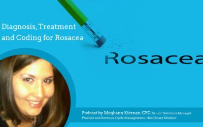 Diagnosis, Treatment and Coding for Rosacea