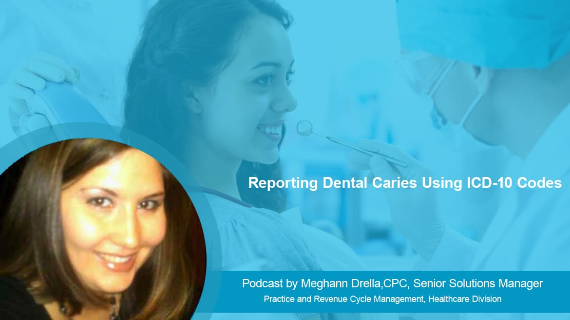 Podcast Reporting Dental Caries Using ICD10 Codes