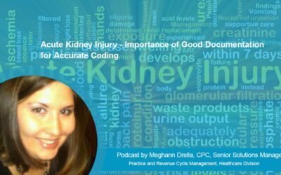 Acute Kidney Injury – Importance of Good Documentation for Accurate Coding