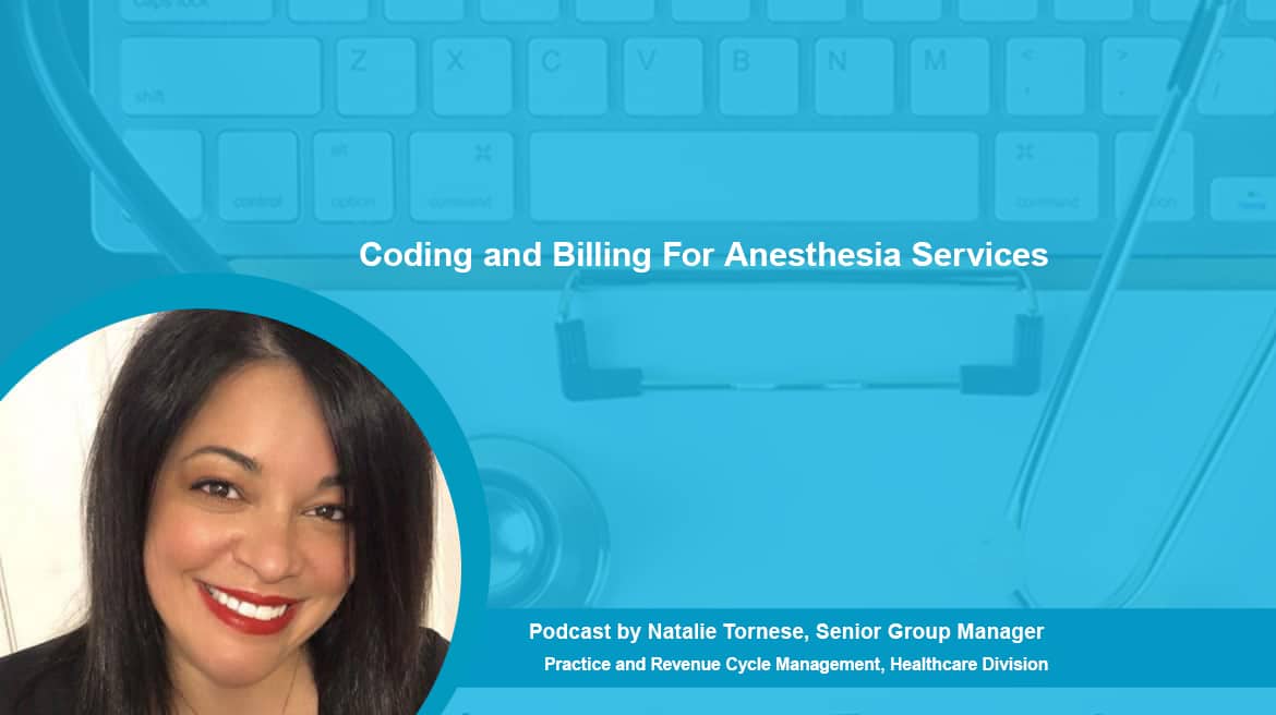 Podcast | Coding And Billing For Anesthesia Services