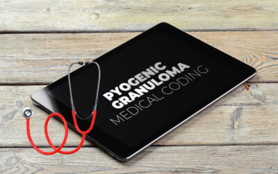 Reporting Pyogenic Granuloma – Medical Coding and Documentation Essentials