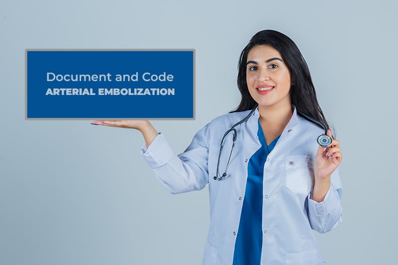 Document and Code Arterial Embolization