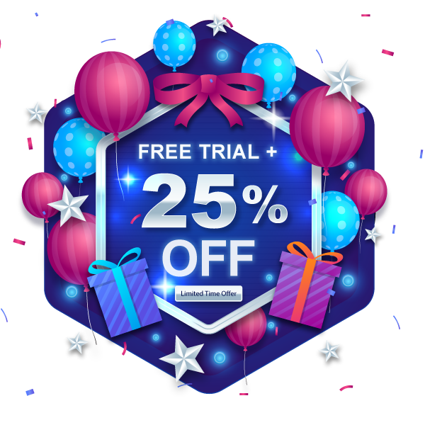 Get a Free Trial + 25% Discount on Your First Invoice